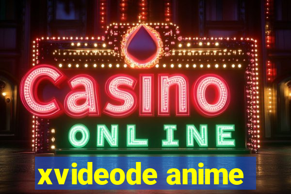 xvideode anime